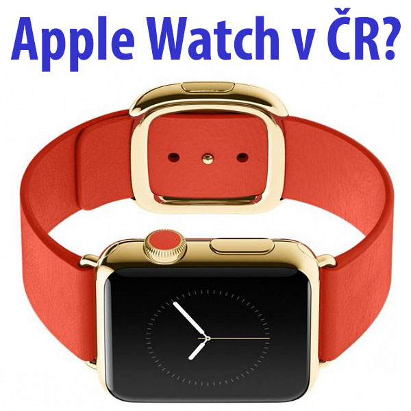 Kdy se začnou prodávat Apple Watch v ČR