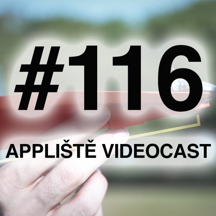Appliště VideoCast #116