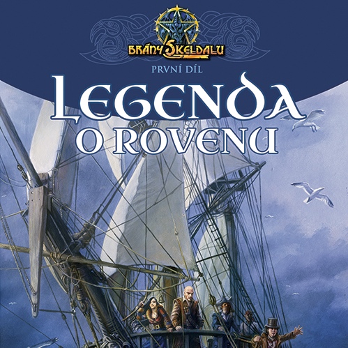 Legenda o Rovenu – Brány Skeldalu vyšly knižně