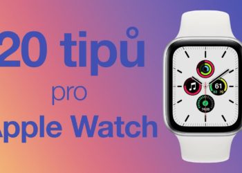 20 tipů pro Apple Watch