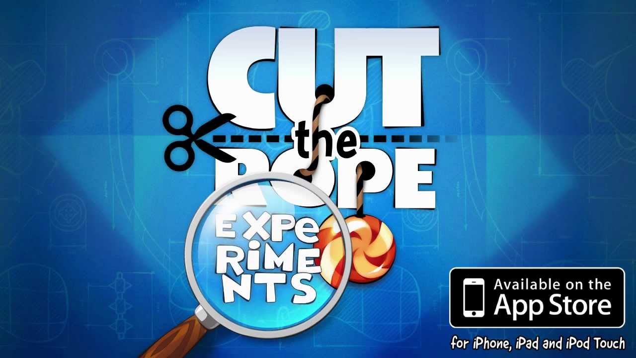 Cut The Rope: Experiments
