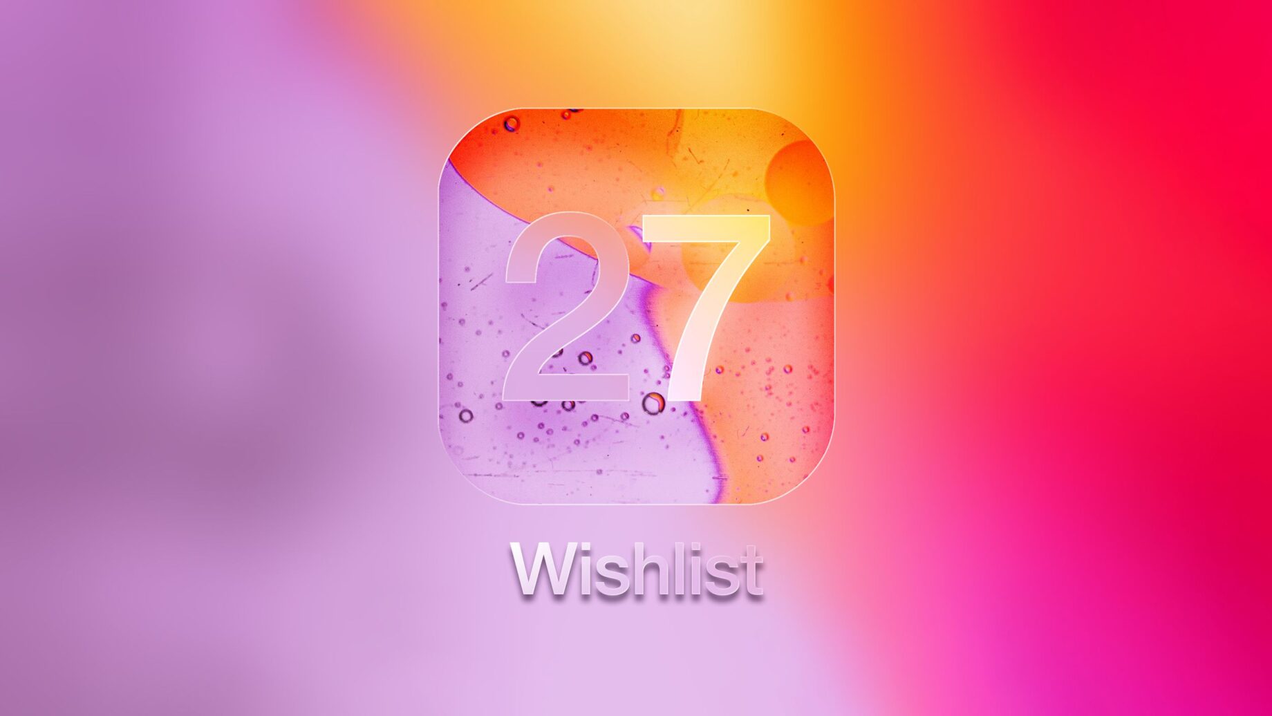 iOS 27 a přání uživatelů před WWDC
